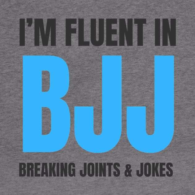 Fluent In BJJ by Martial Artistic